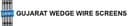 Gujarat Wedge Wire Screens Limited