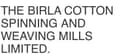 The Birla Cotton Spinning and Weaving Mills Limited